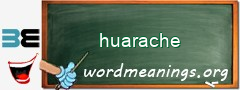WordMeaning blackboard for huarache